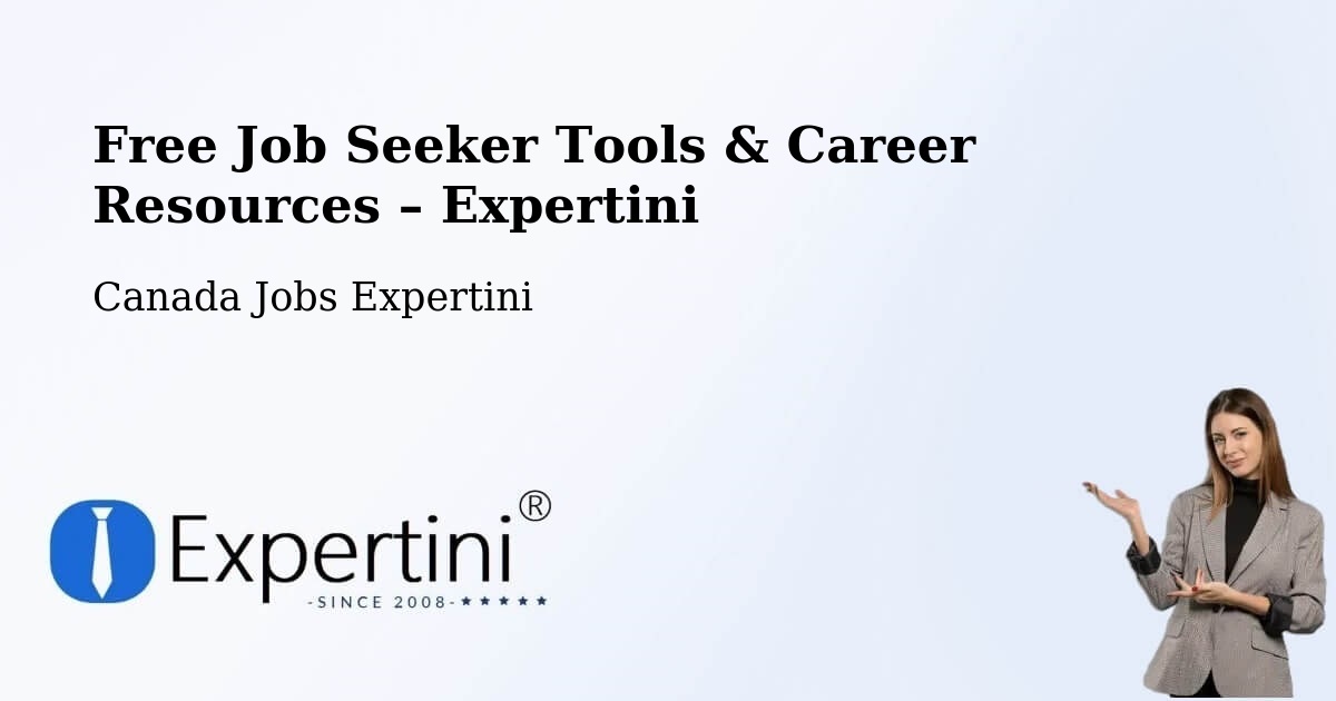 Free Job Seeker Tools & Career Resources – Ottawa - Ottawa, Canada Jobs Expertini
